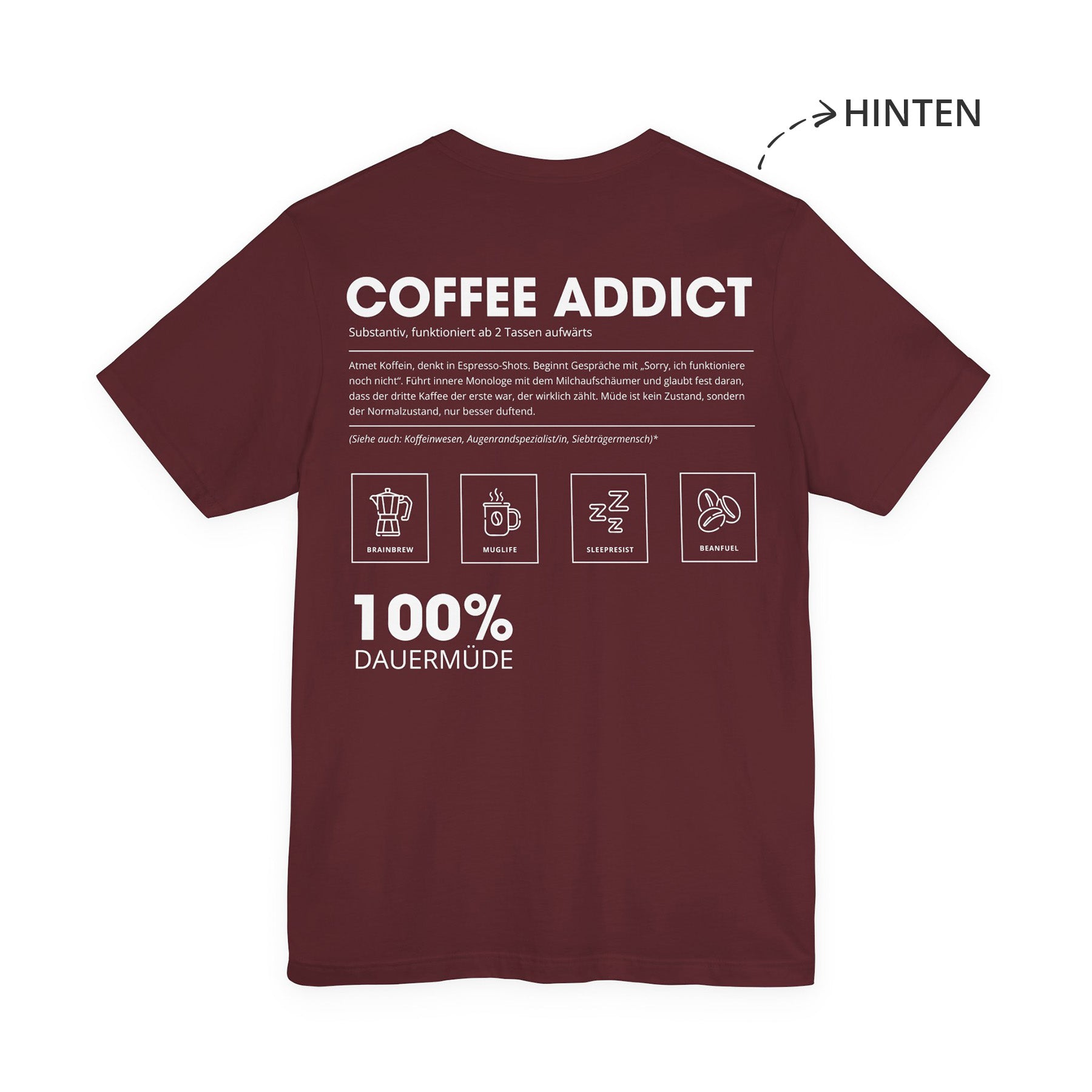 Coffee Addict Unisex T-Shirt Hinten Weinrot