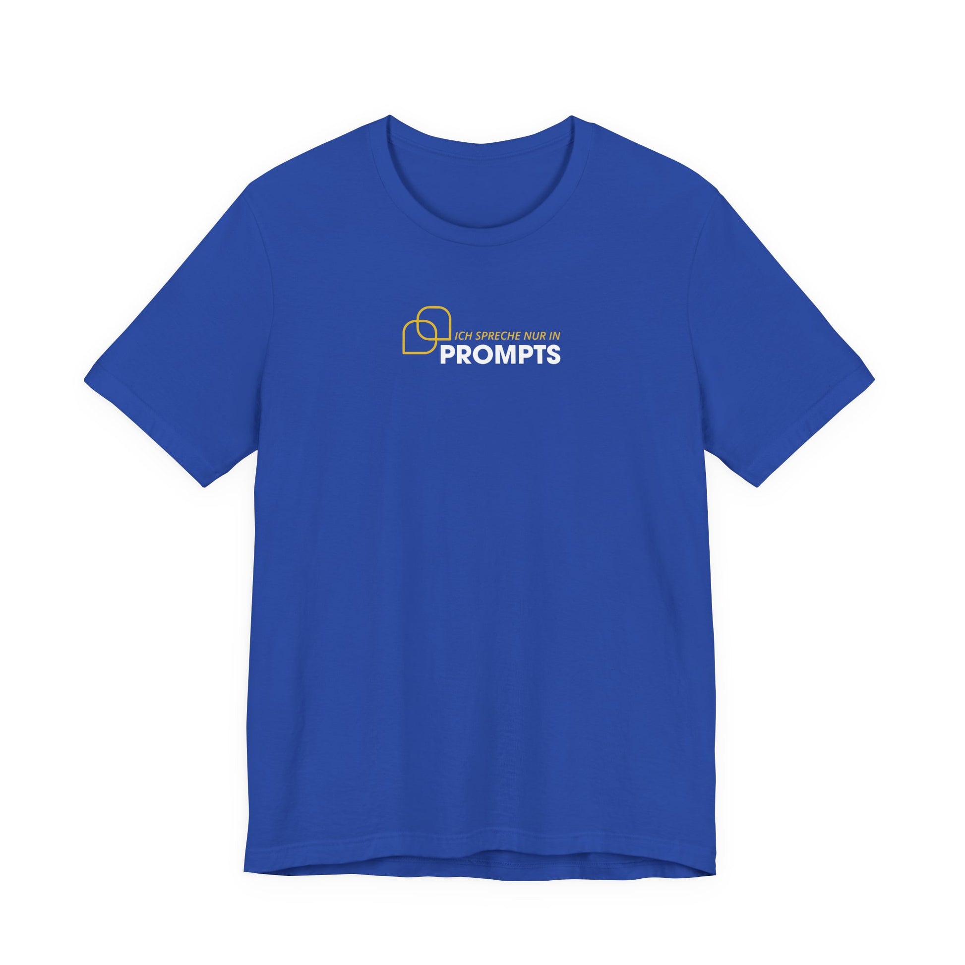Ich spreche nur in Prompts Unisex T-Shirt Blau