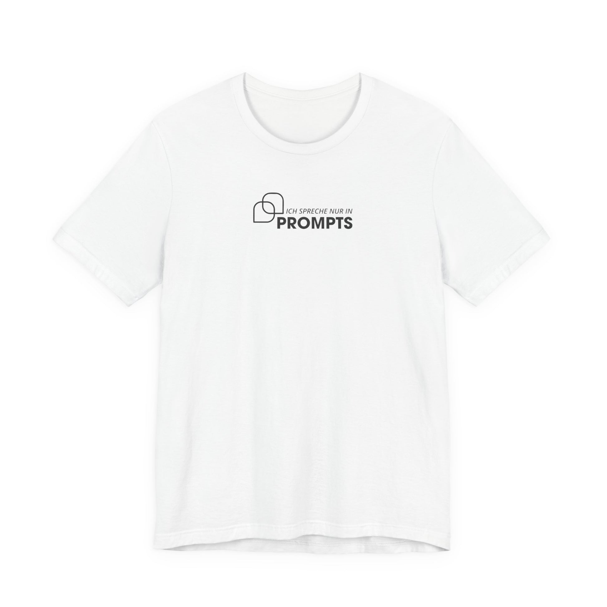 Ich spreche nur in Prompts Unisex T-Shirt Weiß