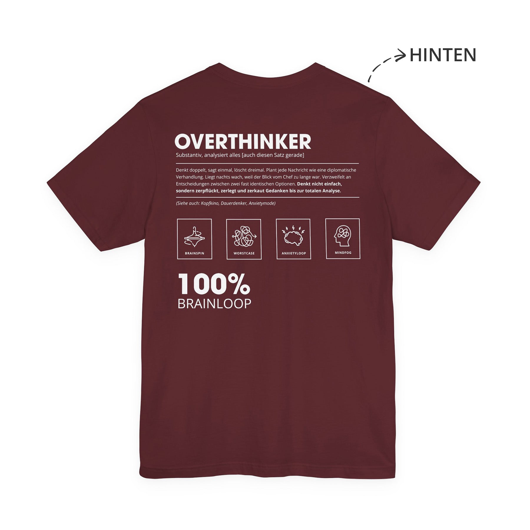 Overthinker Unisex T-Shirt Hinten Weinrot