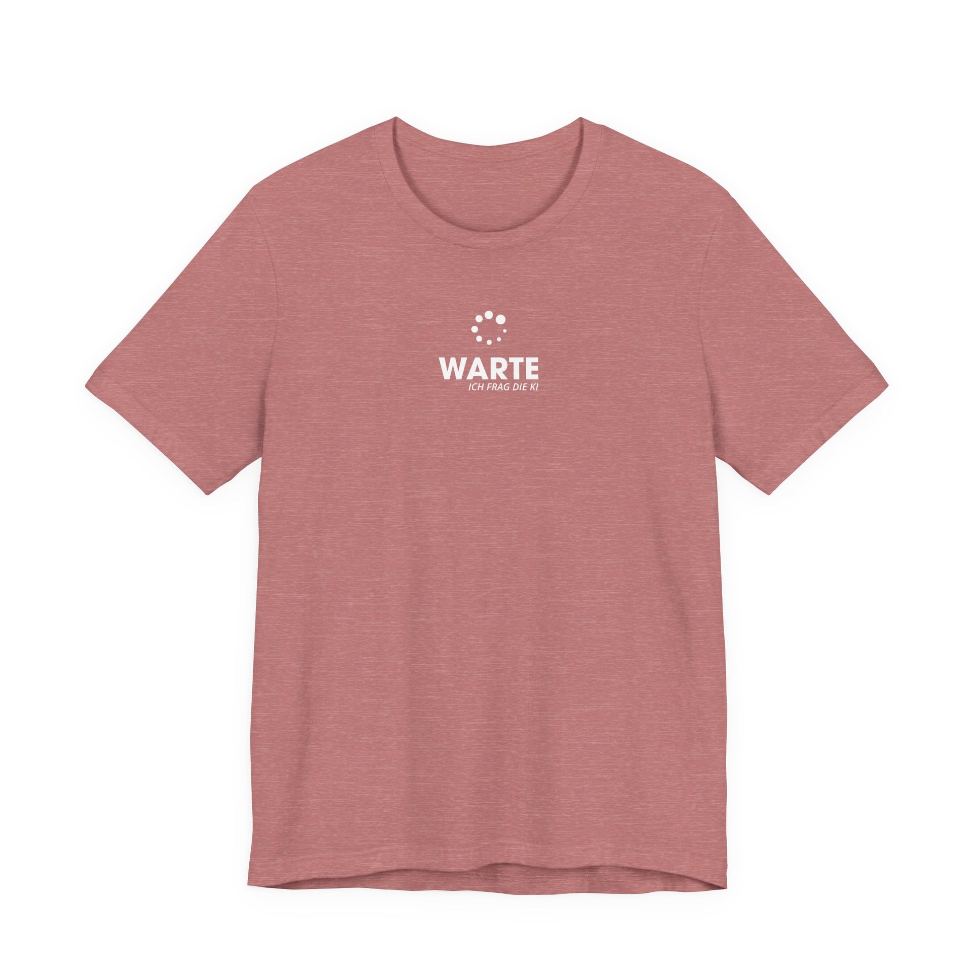 Warte, ich frag die KI Unisex T-Shirt Mauve