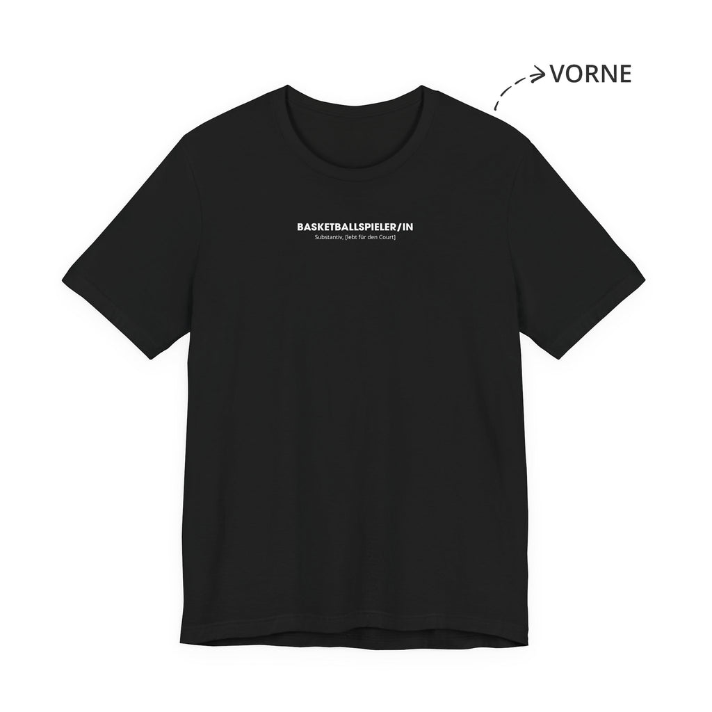 Basketballspieler / Basketballspielerin Unisex T-Shirt Vorne Schwarz