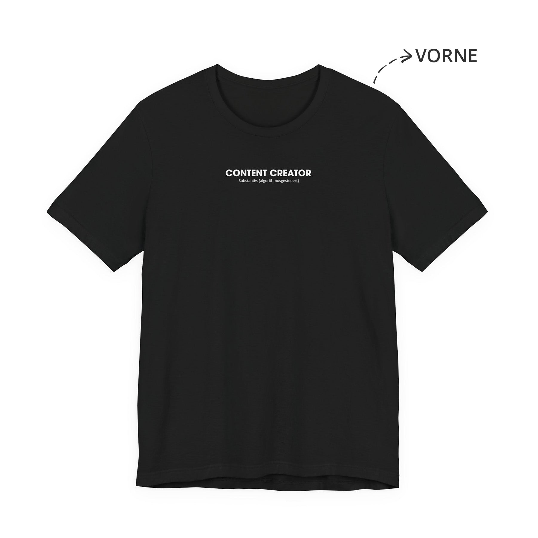 Content Creator Unisex T-Shirt Vorne Schwarz