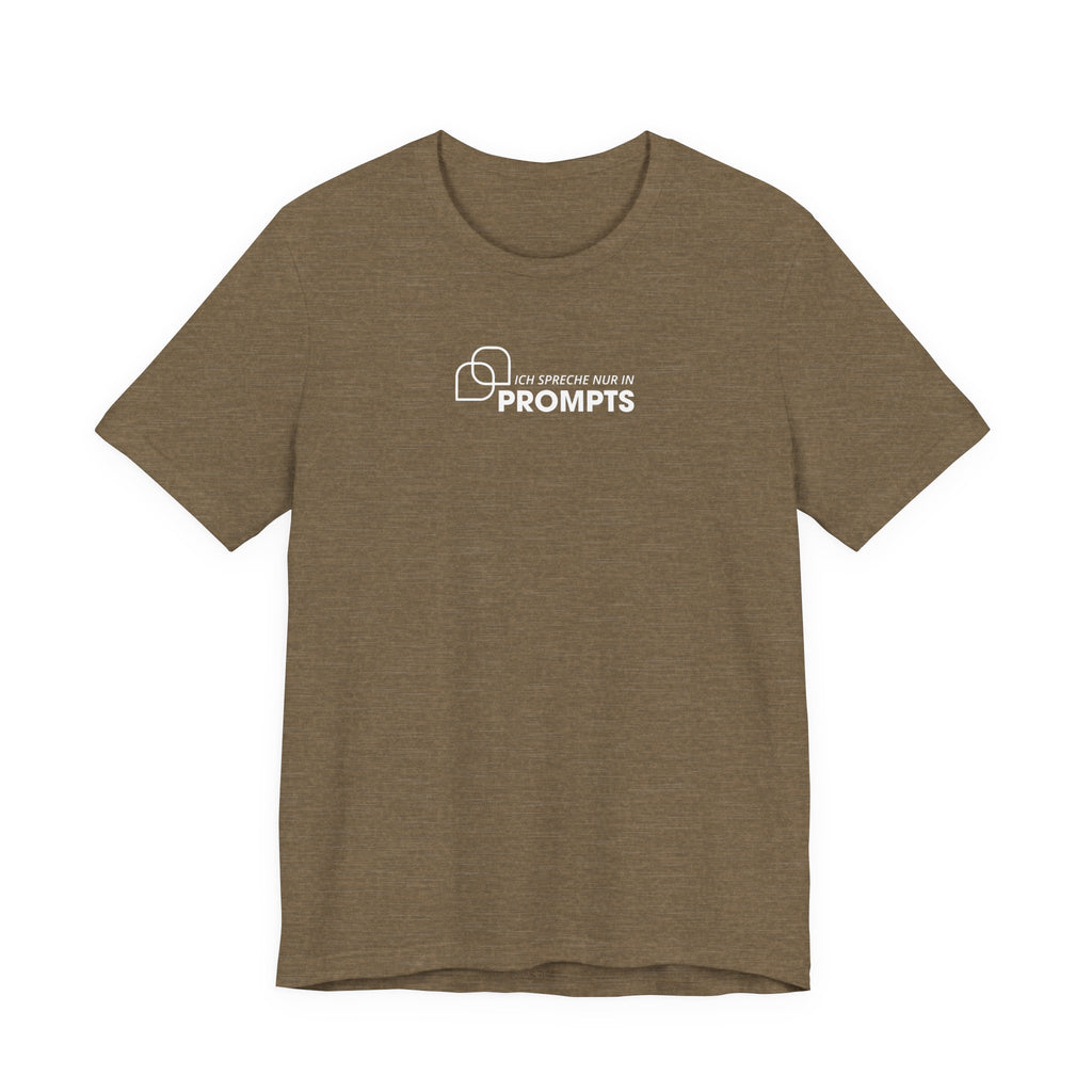Ich spreche nur in Prompts Unisex T-Shirt Olive