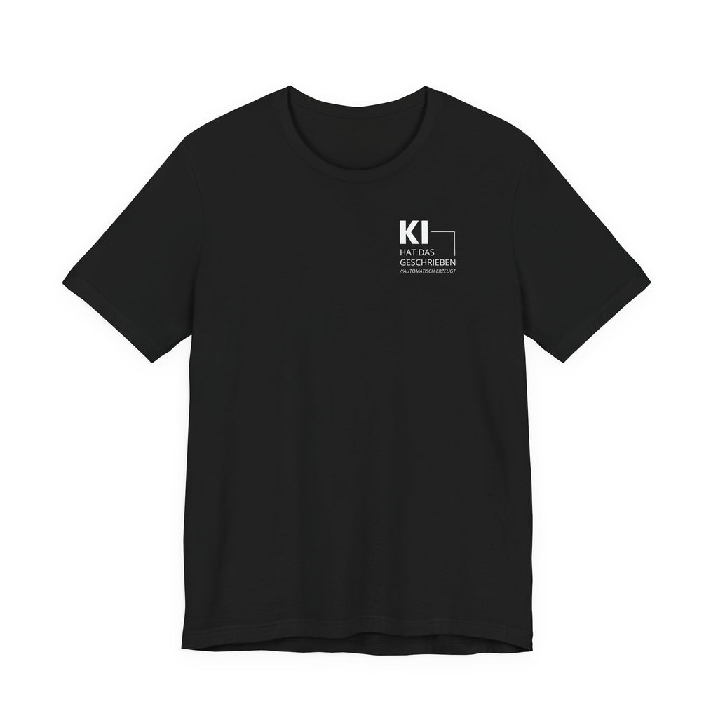 Ki hat das geschrieben Unisex T-Shirt Schwarz