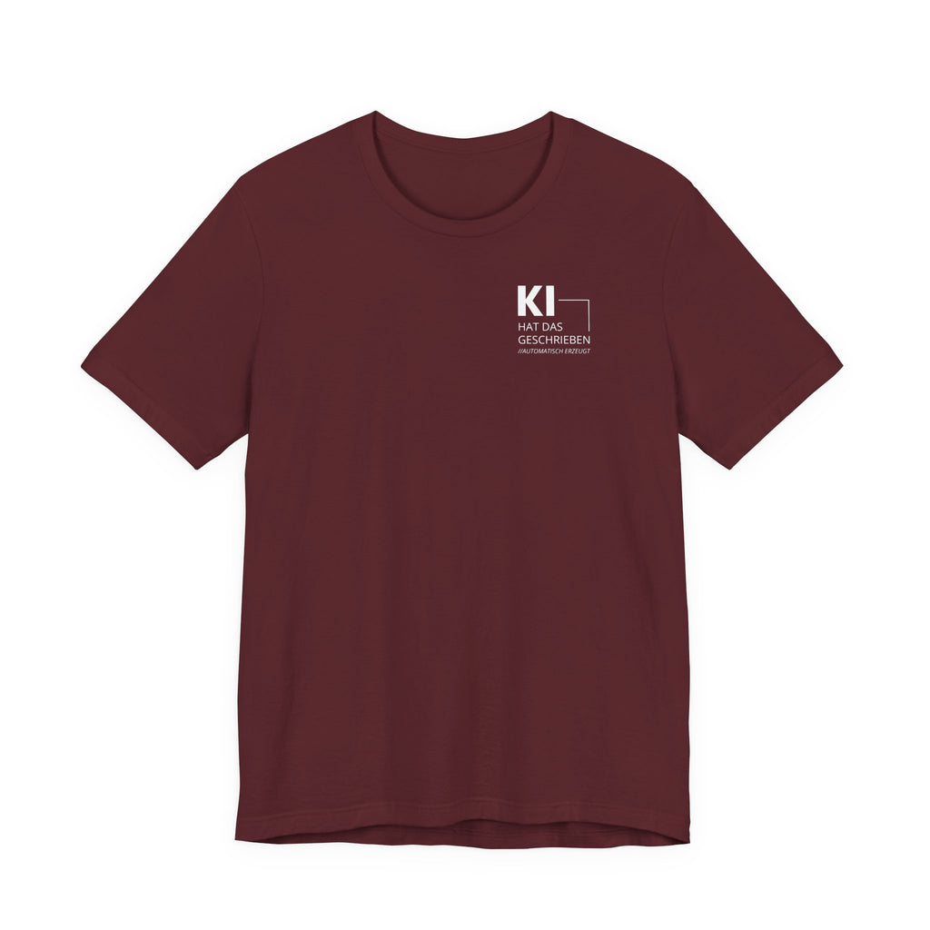 Ki hat das geschrieben Unisex T-Shirt Weinrot