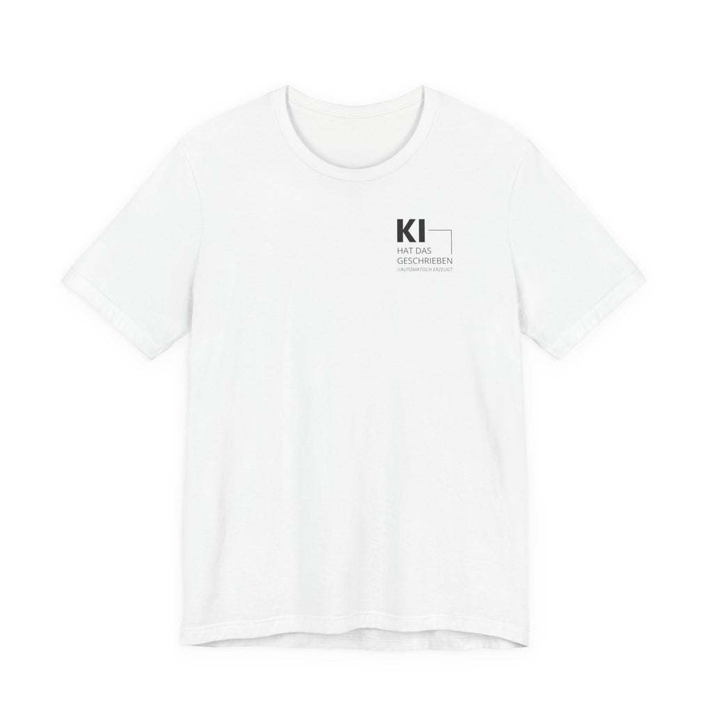 Ki hat das geschrieben Unisex T-Shirt Weiß