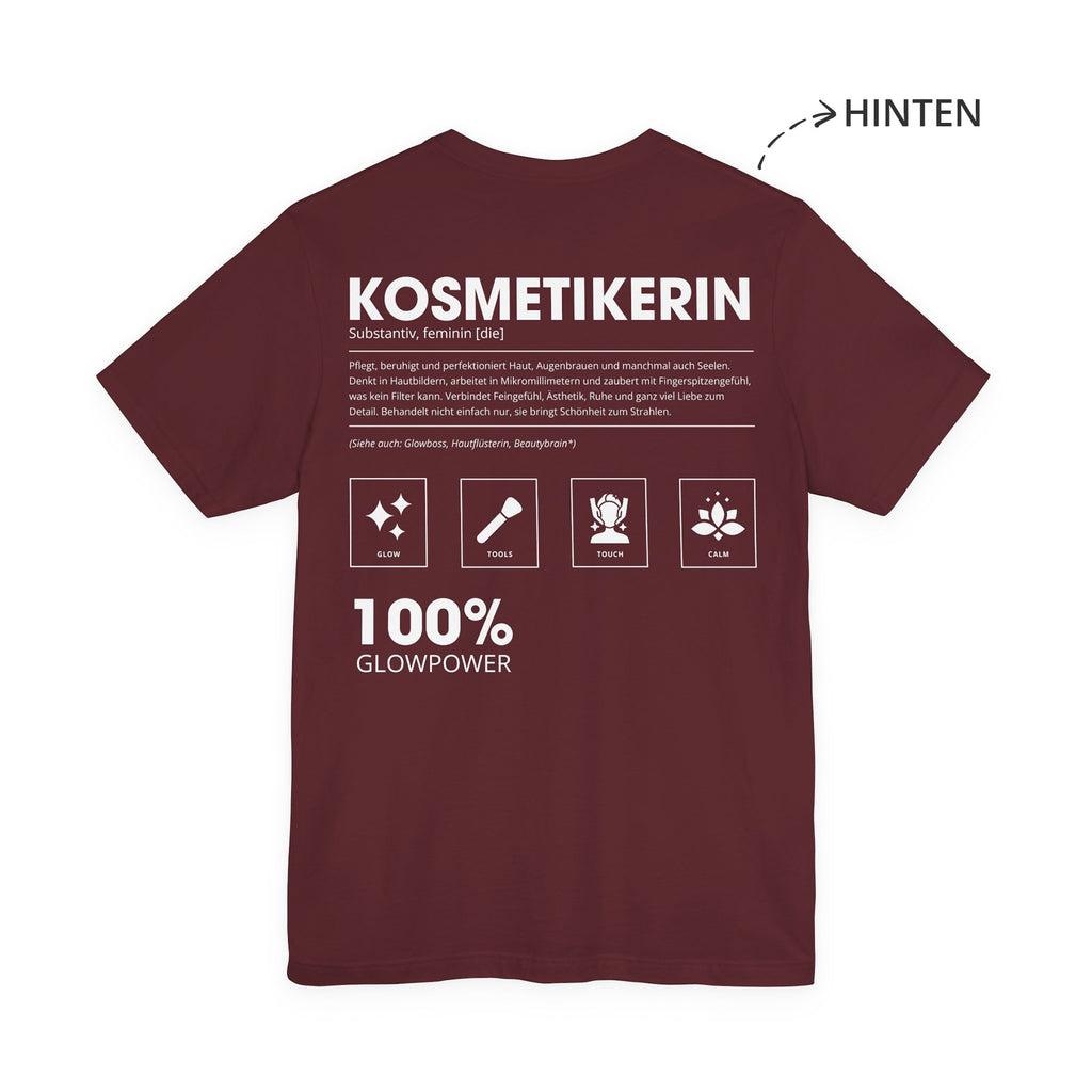 Kosmetikerin Unisex T-Shirt Hinten Weinrot