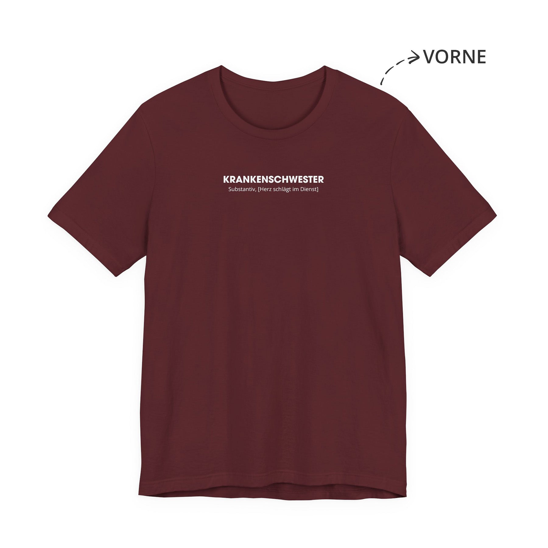 Krankenschwester Unisex T-Shirt Vorne Weinrot