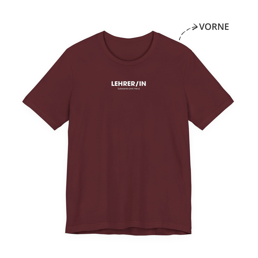 Lehrer / Lehrerin Unisex T-Shirt Vorne Weinrot