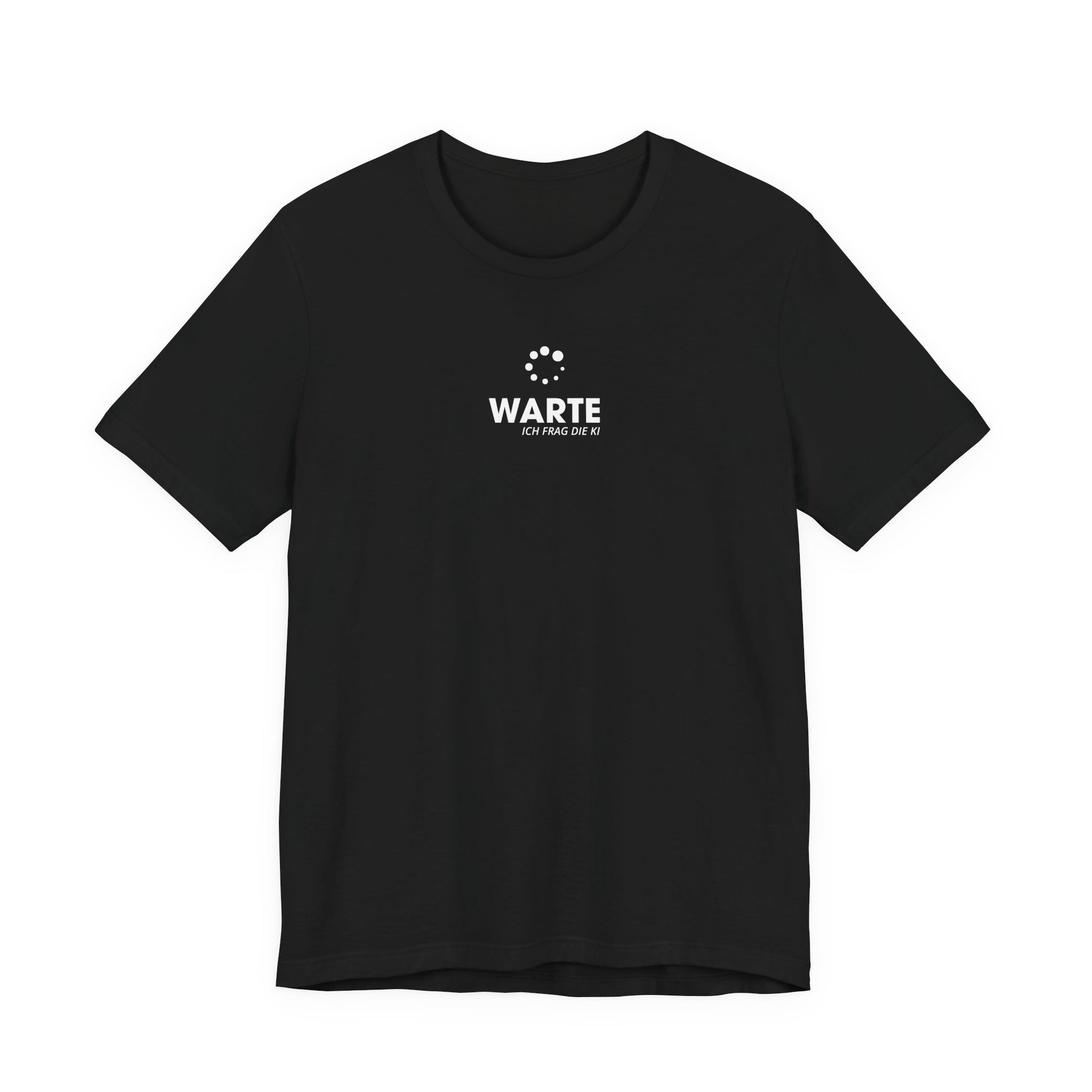 Warte, ich frag die KI Unisex T-Shirt Schwarz
